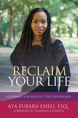 Revendică-ți viața: Îndrumare pentru soțiile aflate la răscruce - Reclaim Your Life: Guidance For Wives at the Crossroads