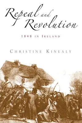 Abrogare și revoluție: 1848 în Irlanda - Repeal and Revolution: 1848 in Ireland