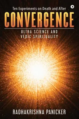 Convergență: Știința ultra și spiritualitatea vedică - Convergence: Ultra Science and Vedic Spirituality