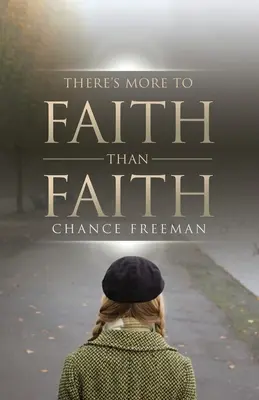 Există mai mult decât credință în credință - There's More To Faith Than Faith
