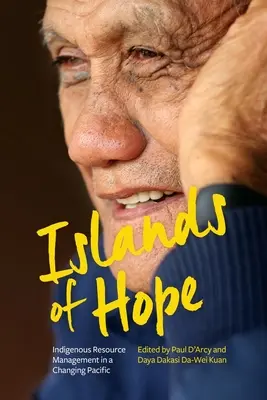 Insulele speranței: gestionarea resurselor indigene într-un Pacific în schimbare - Islands of Hope: Indigenous Resource Management in a Changing Pacific