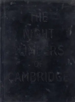 Thomas Mailaender: Cățărătorii de noapte din Cambridge - Thomas Mailaender: The Night Climbers of Cambridge