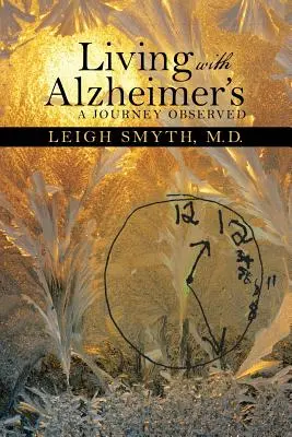 Trăind cu Alzheimer: O călătorie observată - Living with Alzheimer's: A Journey Observed
