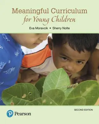 Curriculum semnificativ pentru copiii mici - Meaningful Curriculum for Young Children