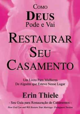 Cum DEUS Poate și Va Restaura Casamentul Său - Como DEUS Pode e Vai Restaurar Seu Casamento