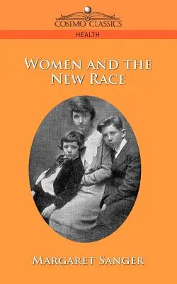 Femeia și noua rasă - Woman and the New Race