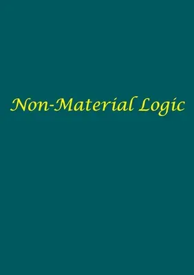 Logica non-materială - Non-Material Logic