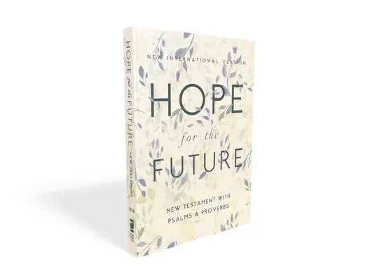 Niv, Hope for the Future New Testament with Psalms and Proverbs, Pocket-Sized, Paperback, Comfort Print: Ajutor și încurajare atunci când experimentați o U - Niv, Hope for the Future New Testament with Psalms and Proverbs, Pocket-Sized, Paperback, Comfort Print: Help and Encouragement When Experiencing an U