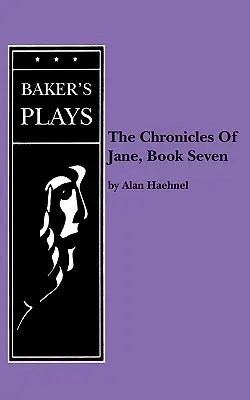 Cronicile lui Jane, The, Cartea a șaptea - Chronicles of Jane, The, Book Seven