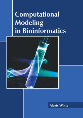 Modelarea computațională în bioinformatică - Computational Modeling in Bioinformatics