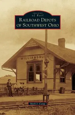 Depozitele feroviare din sud-vestul statului Ohio - Railroad Depots of Southwest Ohio