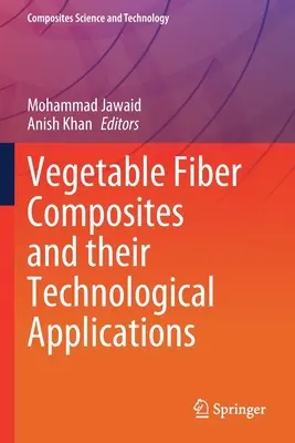 Compozite din fibre vegetale și aplicațiile lor tehnologice - Vegetable Fiber Composites and their Technological Applications