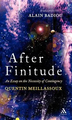 După finitudine: Un eseu despre necesitatea contingenței (An Essay on the Necessity of Contingency) - After Finitude: An Essay on the Necessity of Contingency