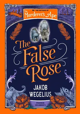Sally Jones și Trandafirul Fals - Sally Jones and the False Rose