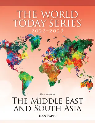 Orientul Mijlociu și Asia de Sud 2022-2023, ediția a 55-a - The Middle East and South Asia 2022-2023, 55th Edition