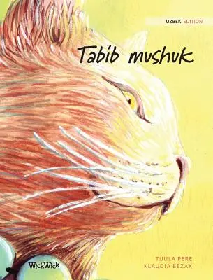 Tabib mushuk: ediția uzbecă a cărții The Healer Cat - Tabib mushuk: Uzbek Edition of The Healer Cat