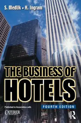 Afacerile din sectorul hotelier - The Business of Hotels