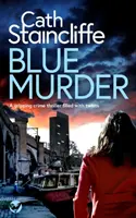 BLUE MURDER un captivant thriller polițist plin de răsturnări de situație - BLUE MURDER a gripping crime thriller filled with twists