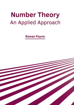 Teoria numerelor: O abordare aplicată - Number Theory: An Applied Approach