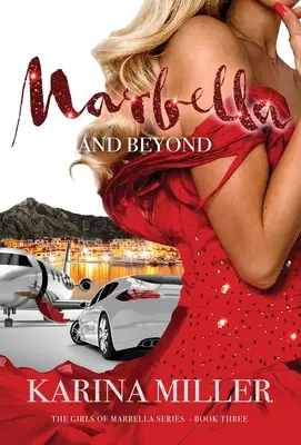 Marbella și dincolo de ea - Marbella and Beyond