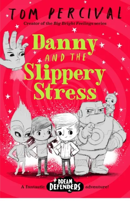 Danny și stresul alunecos (Percival Tom (Author/Illustrator)) - Danny and the Slippery Stress (Percival Tom (Author/Illustrator))