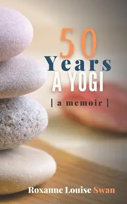 50 de ani Yogi - 50 Years a Yogi