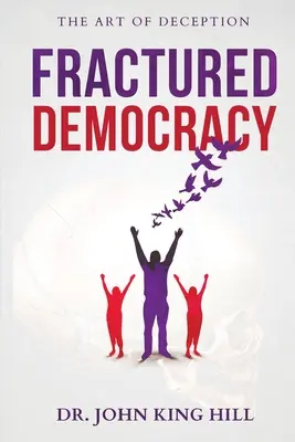 Fractured Democracy (Democrație fracturată) - Fractured Democracy