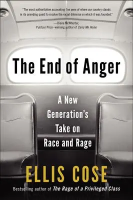 The End of Anger (Sfârșitul furiei): O nouă generație despre rasă și furie - The End of Anger: A New Generation's Take on Race and Rage