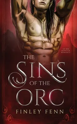 Păcatele Orcului: O romanță cu monștri MM - The Sins of the Orc: An MM Monster Romance