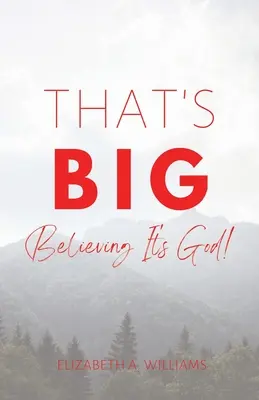 That's BIG: Crezând că este Dumnezeu! - That's BIG: Believing It's God!