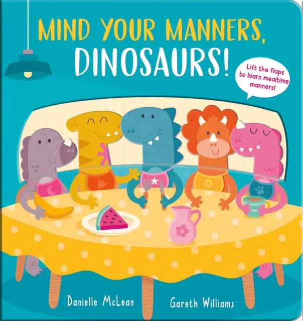 Atenție la maniere, dinozauri! - Mind Your Manners, Dinosaurs!