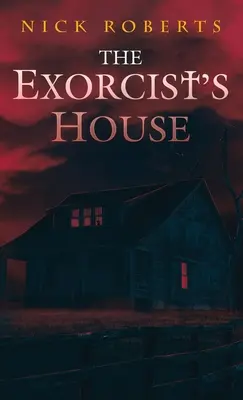 Casa exorcistului (The Exorcist's House) - The Exorcist's House