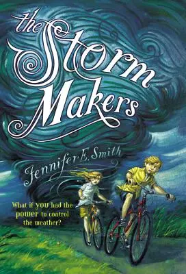 Furtunoșii - The Storm Makers