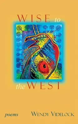Wise to the West: Poezii - Wise to the West: Poems