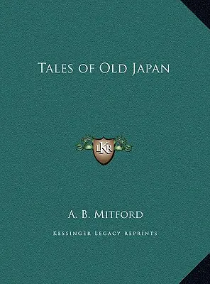 Povești din vechea Japonie - Tales of Old Japan