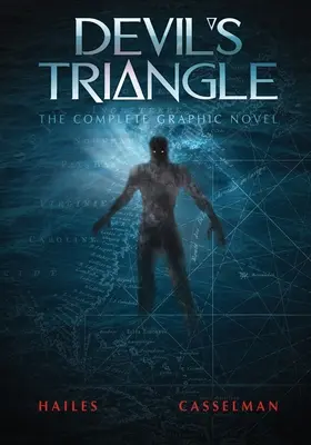 Triunghiul Diavolului: Romanul grafic complet - Devil's Triangle: The Complete Graphic Novel