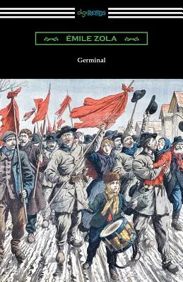 Germinal: (Traducere de Havelock Ellis) - Germinal: (Translated by Havelock Ellis)