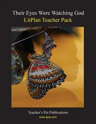 Pachet pentru profesori Litplan: Ochii lor se uitau la Dumnezeu / Their Eyes Were Watching God - Litplan Teacher Pack: Their Eyes Were Watching God