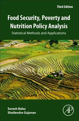Securitatea alimentară, sărăcia și analiza politicilor nutriționale: Metode statistice și aplicații - Food Security, Poverty and Nutrition Policy Analysis: Statistical Methods and Applications
