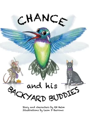 Chance și prietenii săi din curtea din spate - Chance and His Backyard Buddies