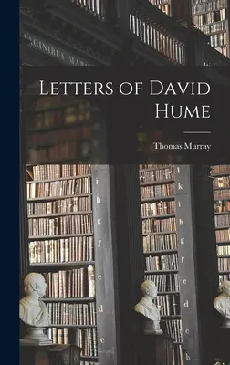 Scrisorile lui David Hume - Letters of David Hume
