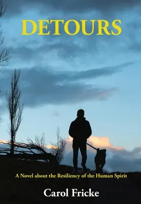 Detours: Un roman despre reziliența spiritului uman - Detours: A Novel about the Resiliency of the Human Spirit