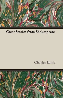 Povești grozave de la Shakespeare - Great Stories from Shakespeare