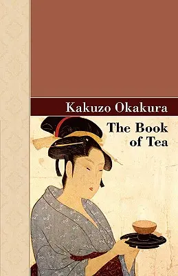 Cartea ceaiului - The Book of Tea