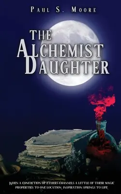 Fiica Alchimistului - The Alchemist Daughter
