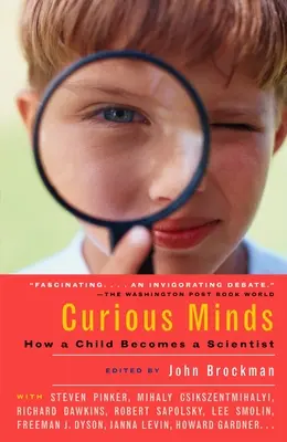 Minți curioase: Cum devine un copil un om de știință - Curious Minds: How a Child Becomes a Scientist