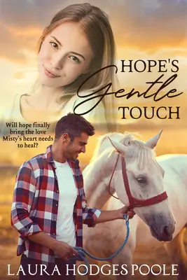 Atingerea blândă a speranței - Hope's Gentle Touch