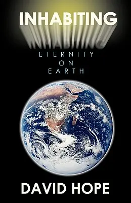 Locuirea veșniciei pe Pământ - Inhabiting Eternity on Earth
