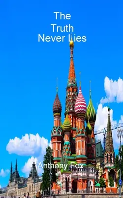 Adevărul nu minte niciodată - The Truth Never Lies