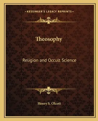 Teosofie: Religie și știință ocultă - Theosophy: Religion and Occult Science